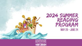 2024 Summer Reading Program May 28 - June 24