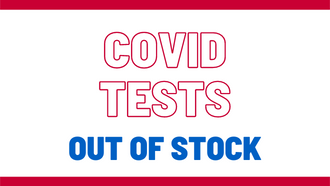 OUT of COVID tests